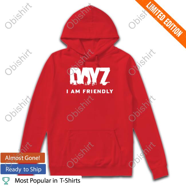 Bistudio Store Dayz I Am Friendly T Shirt